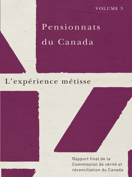 Title details for Pensionnats du Canada by Commission de vérité et réconciliation du Canada - Available